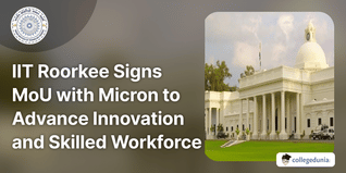 IIT Roorkee Signs MoU with Micron to Advance Innovation and Skilled Workforce; Check Details Here